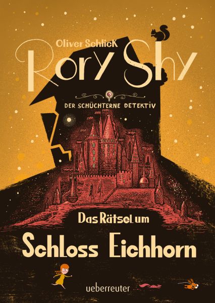 Rory Shy, der schüchterne Detektiv - Das Rätsel um Schloss Eichhorn: Ausgezeichnet mit dem Glauser-P