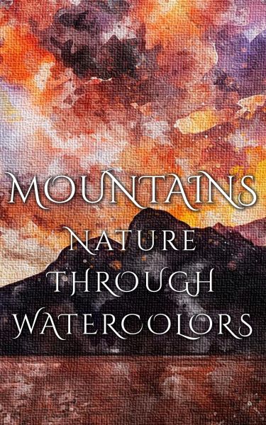 Mountains - Nature Through Watercolors