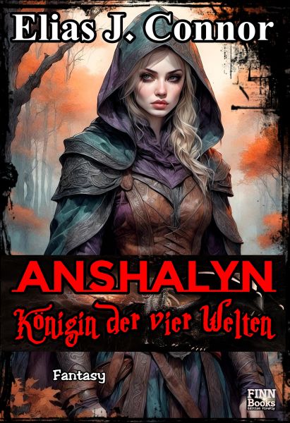 Anshalyn - Königin der vier Welten