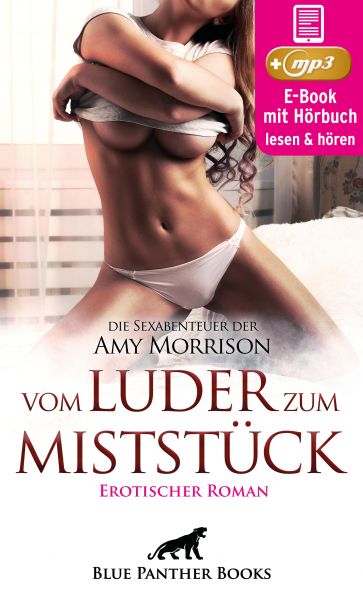 vom Luder zum MistStück | Erotik Audio Story | Erotisches Hörbuch | die Sexabenteuer der Amy Morriso