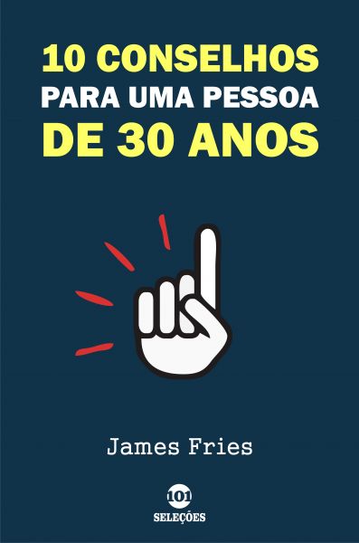 10 Conselhos para uma pessoa de 30 anos