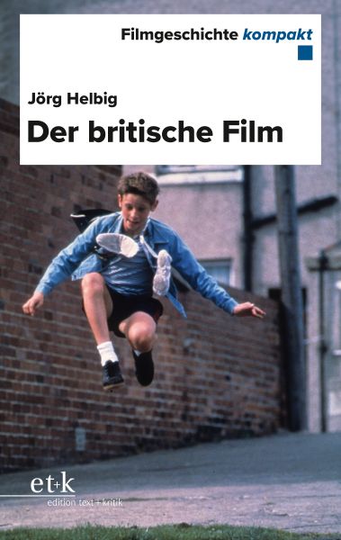 Filmgeschichte kompakt - Der britische Film