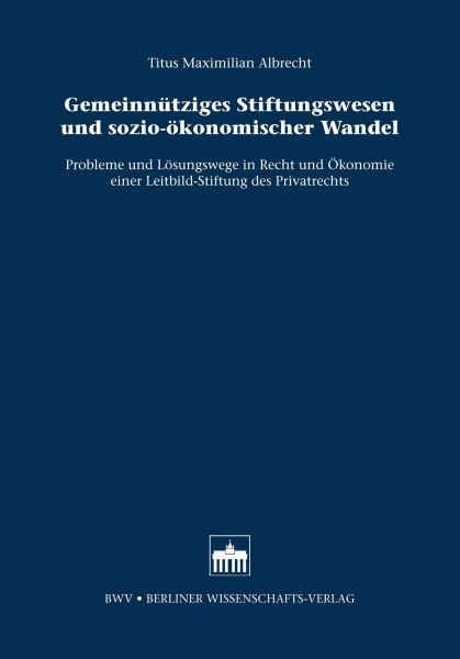 Gemeinnütziges Stiftungswesen und sozio-ökonomischer Wandel