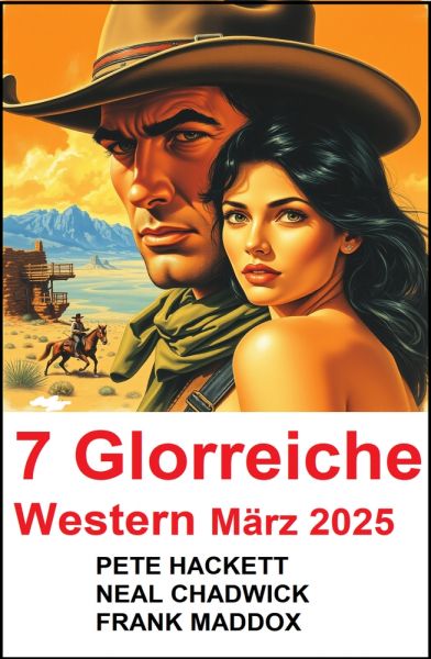 7 Glorreiche Western März 2025