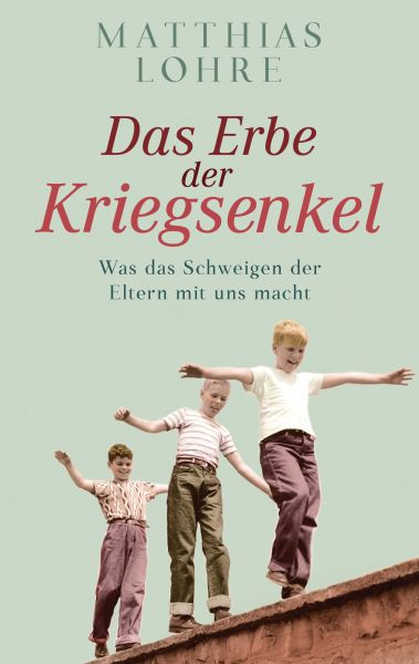 Das Erbe der Kriegsenkel