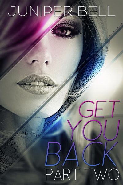 Get You Back: Part Two: Reunion