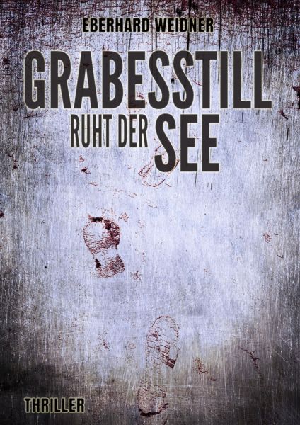 Grabesstill ruht der See