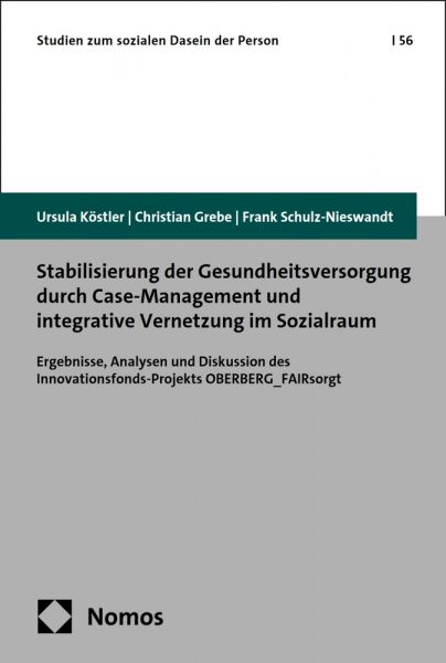 Stabilisierung der Gesundheitsversorgung durch Case-Management und integrative Vernetzung im Sozialr