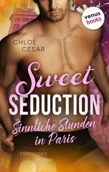 Sweet Seduction – Sinnliche Stunden in Paris