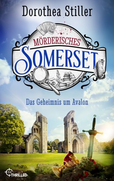 Mörderisches Somerset - Das Geheimnis um Avalon