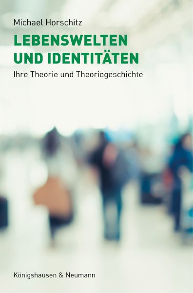 Lebenswelten und Identitäten