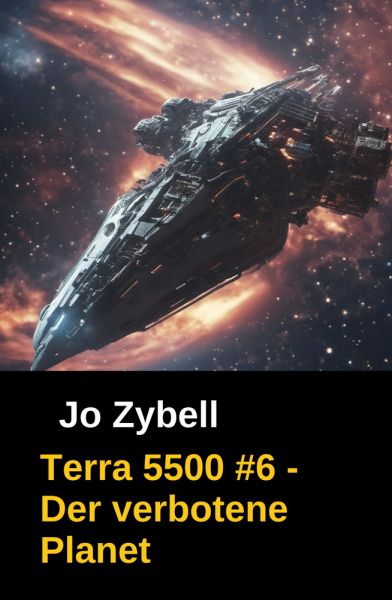 Terra 5500 #6 - Der verbotene Planet