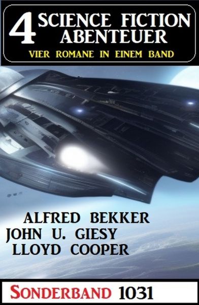 4 Science Fiction Abenteuer Sonderband 1031