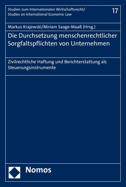 Die Durchsetzung menschenrechtlicher Sorgfaltspflichten von Unternehmen