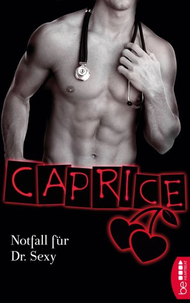 Notfall für Dr. Sexy - Caprice