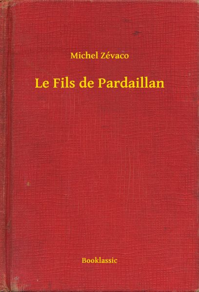 Le Fils de Pardaillan