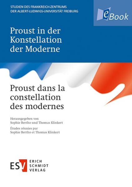 Proust in der Konstellation der Moderne Proust dans la constellation des modernes