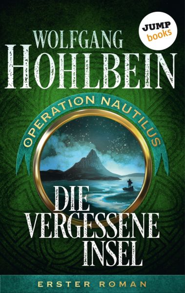 Die vergessene Insel: Operation Nautilus - Erster Roman