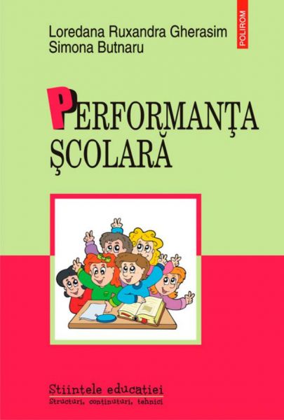 Performanța școlară. Determinanți individuali și contextuali în adolescență