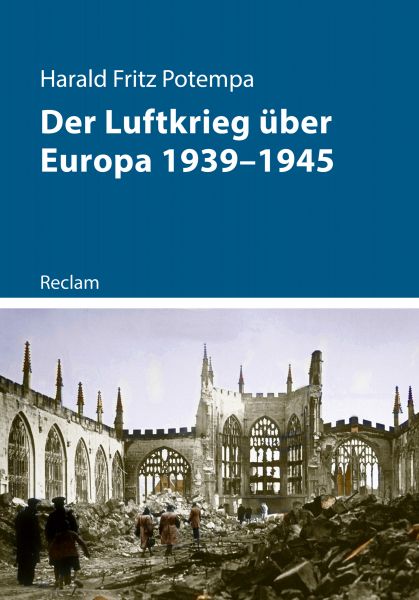 Der Luftkrieg über Europa 1939–1945