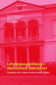 Lehrlingsausbildung - ökonomisch betrachtet