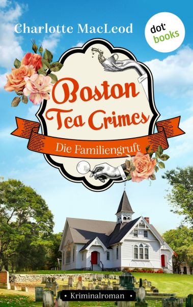 Boston Tea Crimes – Die Familiengruft