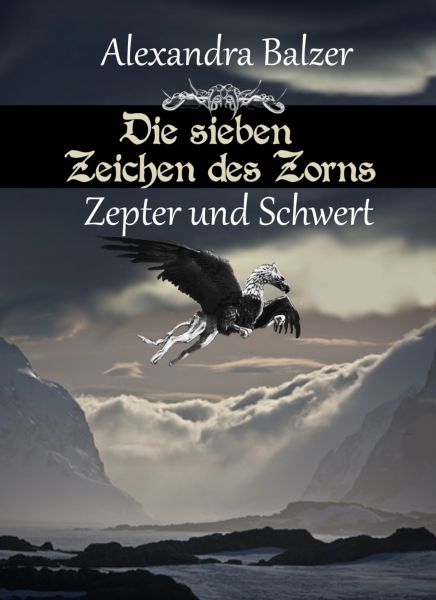 Die sieben Zeichen des Zorns: Zepter und Schwert