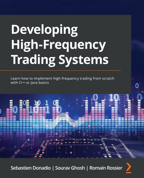 Developing High-Frequency Trading Systems