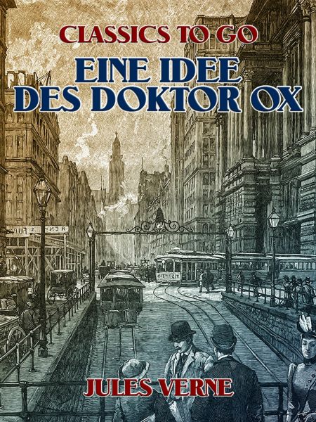 Eine Idee des Doktor Ox