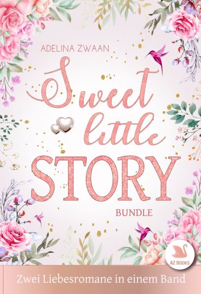 Sweet little Story – Zwei Liebesromane in einem Band