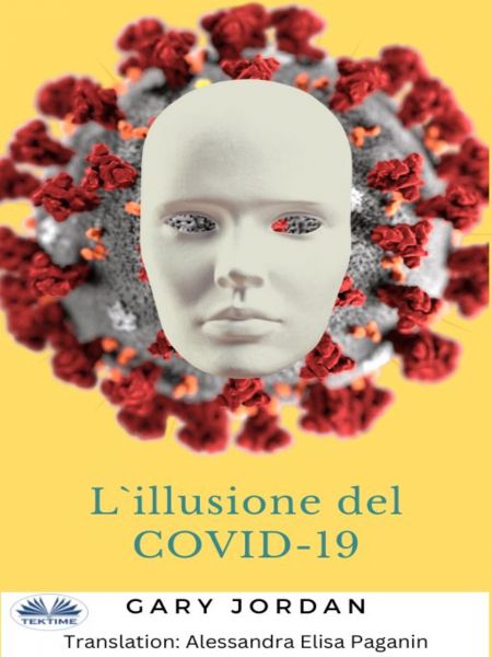 L'Illusione Del COVID-19