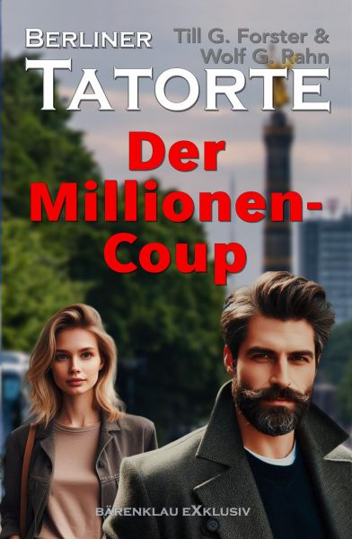 Berliner Tatorte – Der Millionen-Coup