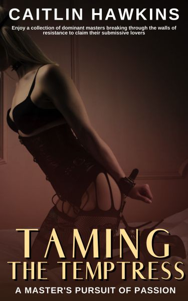 Taming the Temptress