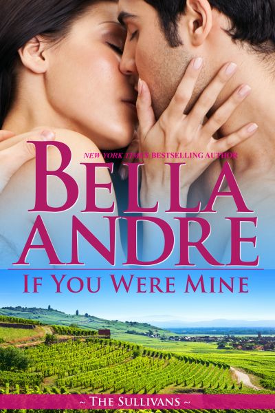 If You Were Mine (The Sullivans 8)