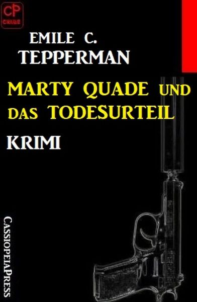 Marty Quade und das Todesurteil: Krimi