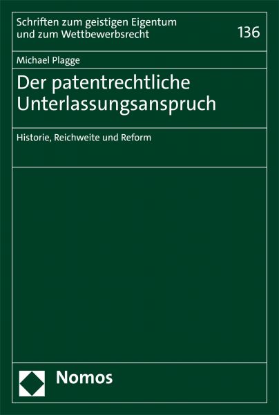 Der patentrechtliche Unterlassungsanspruch