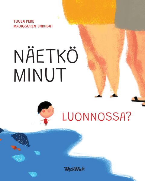 Näetkö minut luonnossa?