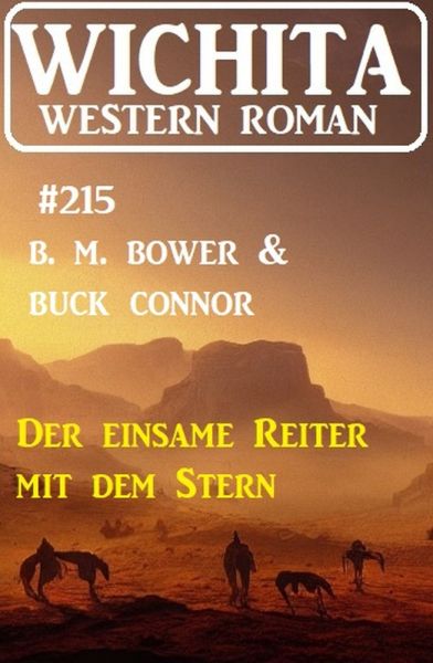 Der einsame Reiter mit dem Stern: Wichita Western Roman 215