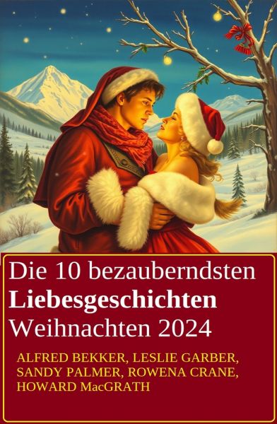 Die 10 bezauberndsten Liebesgeschichten Weihnachten 2024