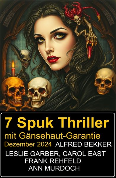 7 Spuk Thriller mit Gänsehaut-Garantie Dezember 2024