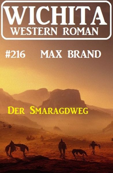 Der Smaragdweg: Wichita Western Roman 216