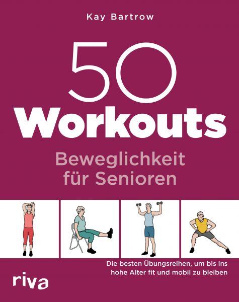 50 Workouts – Beweglichkeit für Senioren