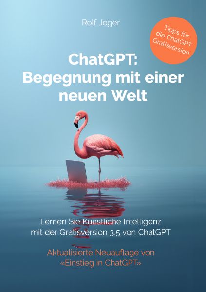 ChatGPT: Begegnung mit einer neuen Welt