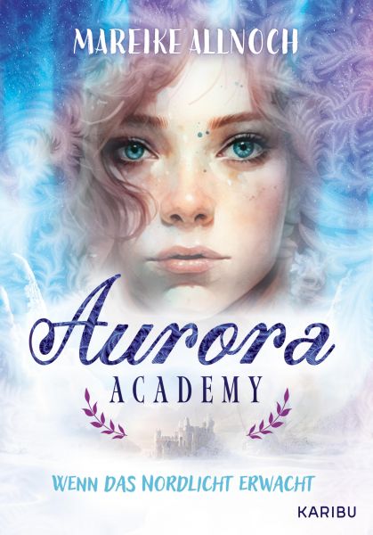 Aurora Academy (Band 1) – Wenn das Nordlicht erwacht