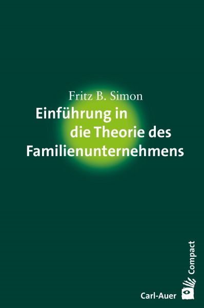 Einführung in die Theorie des Familienunternehmens