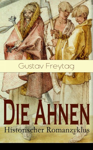 Die Ahnen - Historischer Romanzyklus