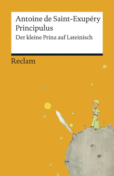 Principulus. Der kleine Prinz auf Lateinisch