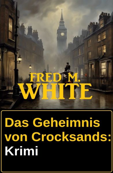 Das Geheimnis von Crocksands: Krimi