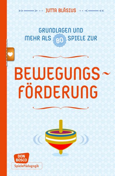 Bewegungsförderung - Grundlagen und mehr als 80 Spiele - eBook