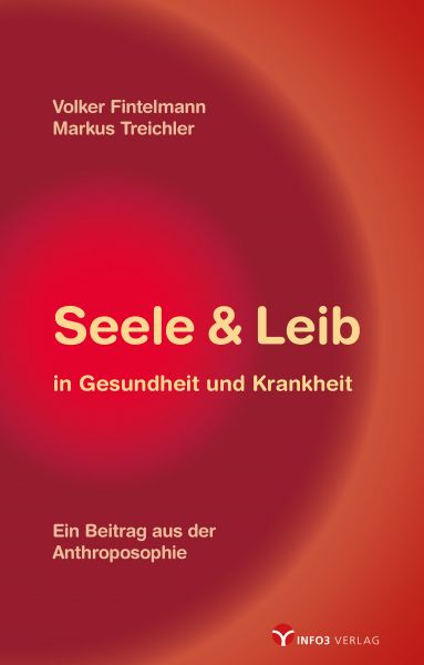 Seele & Leib in Gesundheit und Krankheit